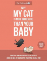 Couverture Why My Cat Is More Impressive Than Your Baby Editions Andrews McMeel Publishing 2019