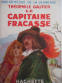 Couverture Le capitaine Fracasse, abrégé Editions Hachette (Bibliothèque de la jeunesse) 1946