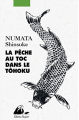 Couverture La pêche au toc dans le Tôhoku Editions Philippe Picquier 2020