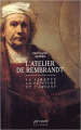 Couverture L'Atelier de Rembrandt. La Liberté, la peinture et l'argent Editions Gallimard  (Essais) 1991
