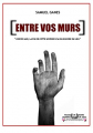 Couverture Entre vos murs Editions Librairie théâtrale 2008