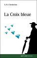 Couverture La croix bleue Editions Saint-Léger 2019