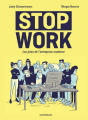 Couverture Stop Work : Les joies d'une entreprise moderne Editions Dargaud 2020
