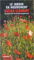 Couverture Le jardin en mouvement : de la vallée au jardin planétaire Editions Sens & Tonka 2006