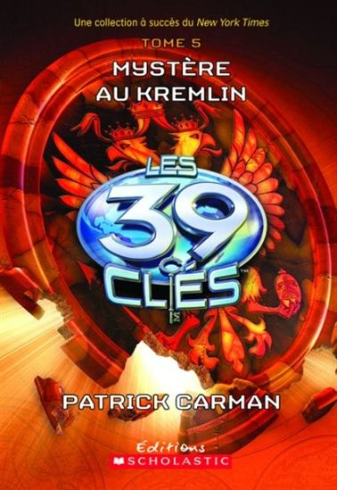 Couverture Les 39 clés, tome 05 : Mystère au Kremlin
