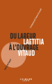 Couverture Du labeur à l'ouvrage Editions Calmann-Lévy 2019