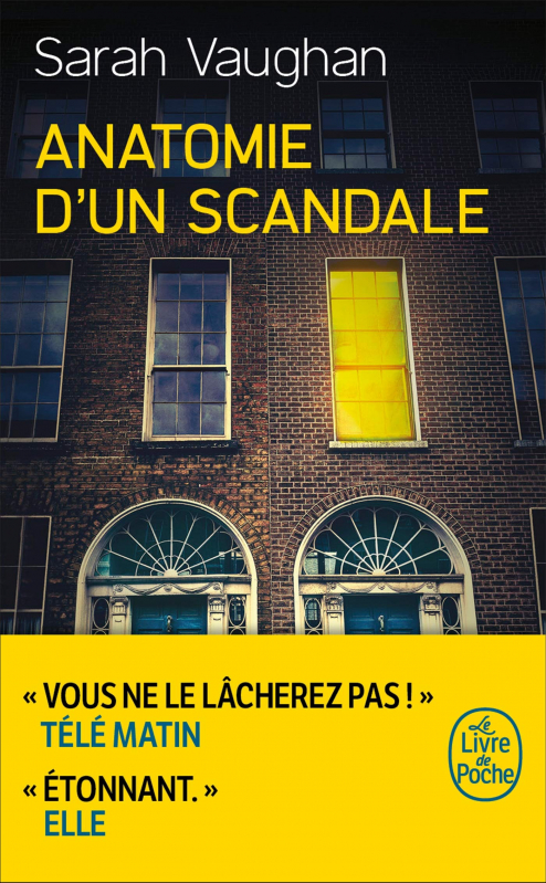Anatomie D Un Scandale Série Anatomie d'un scandale | Livraddict