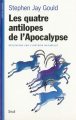 Couverture Les Quatre Antilopes de l’Apocalypse Editions Seuil (Science ouverte) 2000