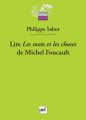 Couverture Lire Les mots et les choses de Michel Foucault Editions Presses universitaires de France (PUF) (Quadrige - Manuels) 2014