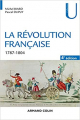 Couverture La Révolution française : Dynamiques et ruptures 1787-1804 Editions Armand Colin (U histoire) 2020