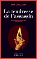 Couverture La Tendresse de l'assassin Editions Actes Sud (Actes noirs) 2016