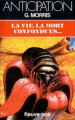 Couverture Les villes-corolles, tome 3 : La vie, la mort confondues...  Editions Fleuve (Noir - Anticipation) 1982
