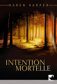 Couverture Intention mortelle Editions Harlequin (Mira) 2009