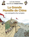 Couverture Le fil de l'Histoire raconté par Ariane & Nino, tome 14 : La grande muraille de Chine, les remparts d'un empire Editions Dupuis 2018