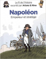 Couverture Le fil de l'histoire raconté par Ariane & Nino : Napoléon : Empereur et stratège Editions Dupuis 2019