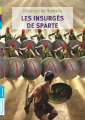 Couverture Les Insurgés de Sparte Editions Flammarion (Jeunesse) 2011