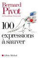 Couverture 100 expressions à sauver Editions Albin Michel (Pratique) 2008