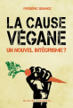 Couverture La Cause Végane : un nouvel intégrisme Editions Buchet / Chastel (Essais et documents) 2020