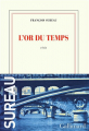 Couverture L'or du temps Editions Gallimard  (Blanche) 2020