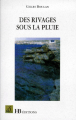 Couverture Des rivages sous la pluie Editions HB 1998