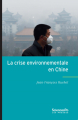 Couverture La crise environnementale en Chine Editions Les presses de Sciences Po 2016