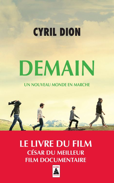 Cyril Dion Demain Streaming Demain : Un nouveau monde en marche | Livraddict