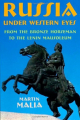 Couverture Russia under Western Eyes: From the Bronze Horseman to the Lenin Mausoleum Editions Harvard University Press 2000