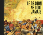Couverture Le dragon ne dort jamais Editions Casterman 2020
