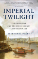 Couverture Imperial Twilight: The Opium War and the End of China's Last Golden Age Editions Knopf 2019