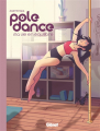 Couverture Pole Dance : Ma vie en équilibre Editions Glénat 2020