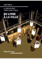Couverture Du livre à la ville : La bibliothèque comme espace public Editions Métis Presses 2017