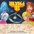 Couverture Ulysse 31 : L'histoire et les coulisses d'un dessin animé culte de notre enfance Editions Huginn & Muninn 2019