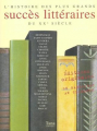 Couverture L'histoire des plus grands succès littéraires du XXème siècle Editions Stanké 2002