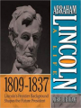 Couverture Abraham Lincoln: A Life 1809-1837: Lincoln's Frontier Background Shapes the Future President Editions Coach House Books 2009