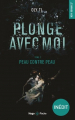 Couverture Plonge avec moi, tome 2 : Peau contre peau Editions Hugo & cie (Poche - New romance) 2020