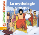 Couverture La mythologie grecque : 100 questions pour tout connaître Editions Milan (Mes p'tites questions) 2018