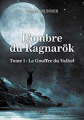 Couverture L'ombre du Ragnarök, tome 1 : Le gouffre du Valhel Editions Baudelaire 2020