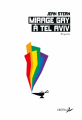 Couverture Mirage gay à Tel Aviv Editions Libertalia 2017