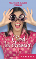 Couverture C'est ta chance Editions France Loisirs (Piment) 2020