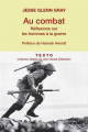 Couverture Au combat : Réflexion sur les hommes à la guerre Editions Tallandier (Texto) 2013