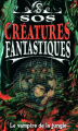Couverture Société protectrice des monstres / SOS créatures fantastiques, tome 4 : Le vampire de la jungle Editions Héritage 2011