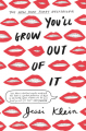 Couverture You'll Grow Out of It Editions Grand Central Publishing 2017