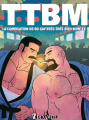 Couverture TTBM : La compil de BD gay très très bien montée !, tome 1 Editions Dynamite 2020