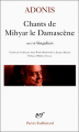 Couverture Chants de Mihyar le Damascène suivi de Singuliers Editions Gallimard  (Poésie) 2002