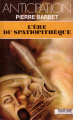 Couverture L'ère du spatiopithèque Editions Fleuve (Noir - Anticipation) 1991