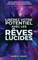 Couverture Libérez votre potentiel avec les rêves lucides Editions Autoédité 2020