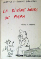 Couverture La divine sieste de papa Editions La farandole 1981