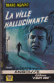 Couverture La ville Hallucinante Editions Fleuve (Noir - Angoisse) 1966