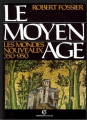 Couverture Le moyen âge : Les mondes nouveaux 350-950 Editions Armand Colin 1982