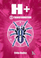 Couverture H+, tome 2 : Transformation  Editions Autoédité 2018